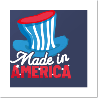 Made in America 4th of July shirt; America; US; USA; United States; fourth of July; celebrate; patriot; party; celebration; 4th of July; patriotic; proud american; red white and blue; stars and stripes; cute; hat; flag; Posters and Art